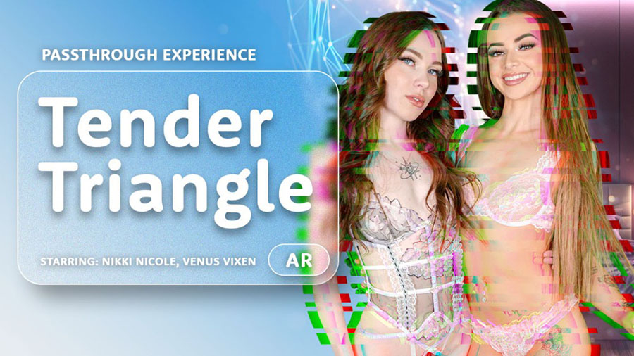 Nikki Nikole with Venus Vixen in Tender Triangle (Passthrough) by AR Porn