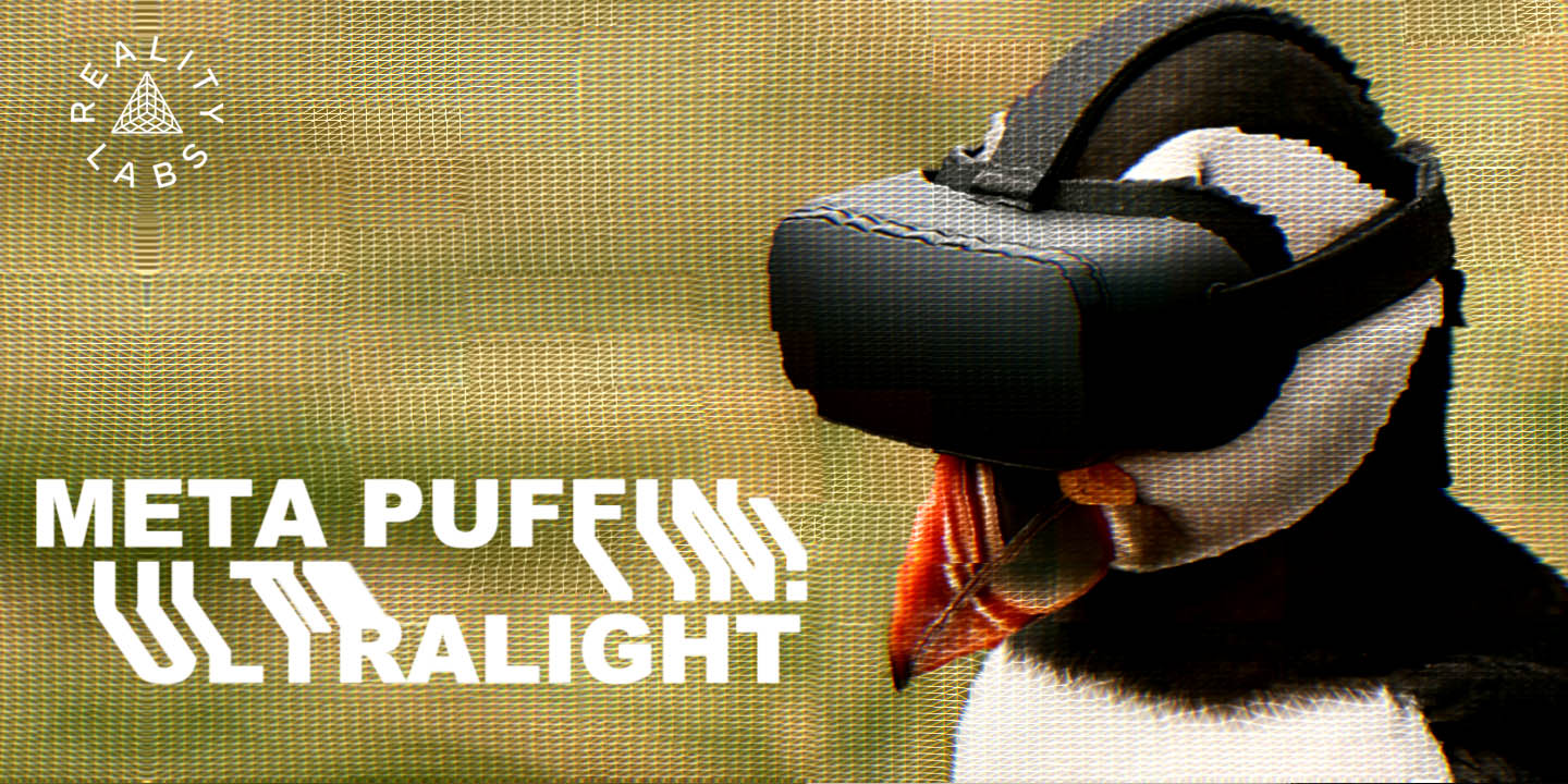 Meta Puffin: Ultralight